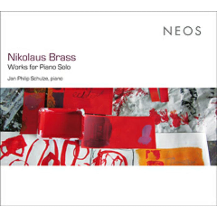 Jan Philip Schulze: Nikolaus Brass: Works For Piano Solo
