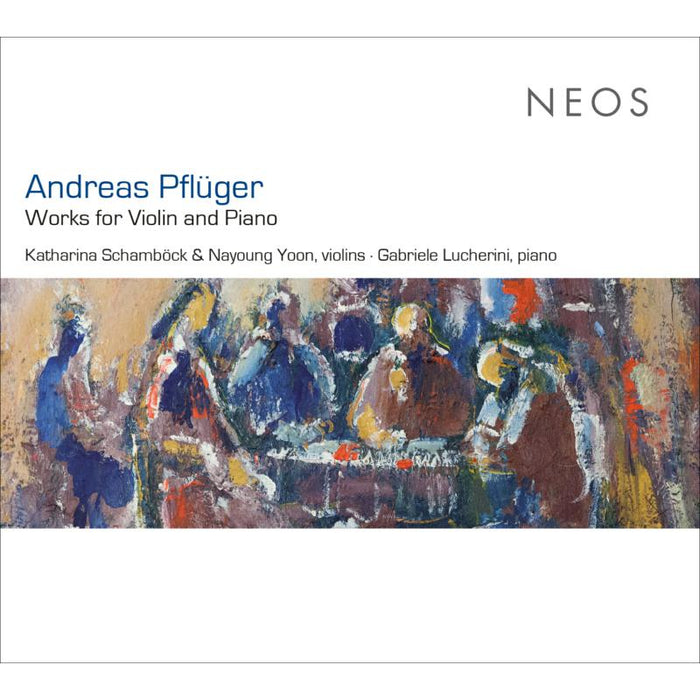 Katharina Schamb?ck, Nayoung Yoon & Gabriele Lucherini: Andreas Pfl?ger: Works For Violin And Piano