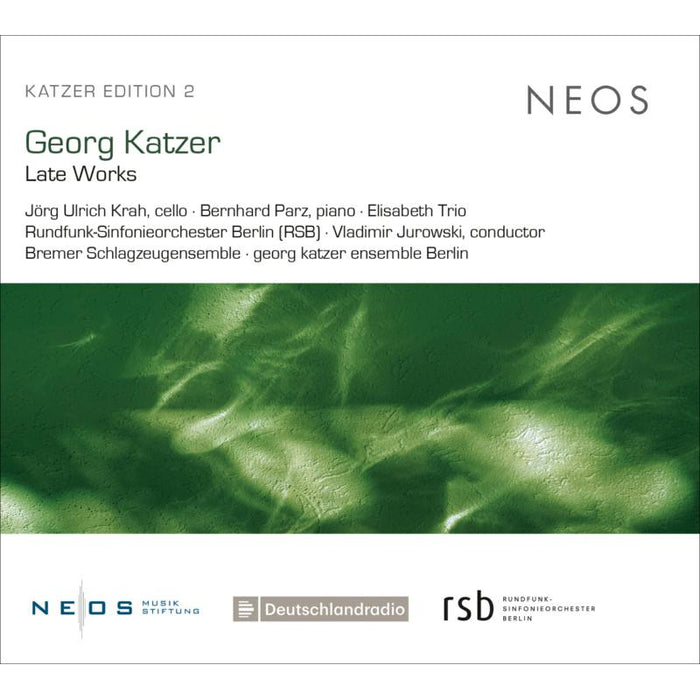 Jorg Ulrich Krah, Bernhard Parz, Elisabeth Trio, Rundfunk-Sinfonieorchester Berlin & Vladimir Jurowski: Georg Katzer: Late Works