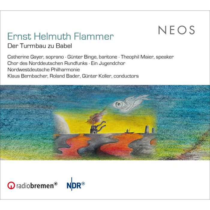 Ernst Helmuth Flammer: Der Turmbau Zu Babel - Oratorio In 8 Parts