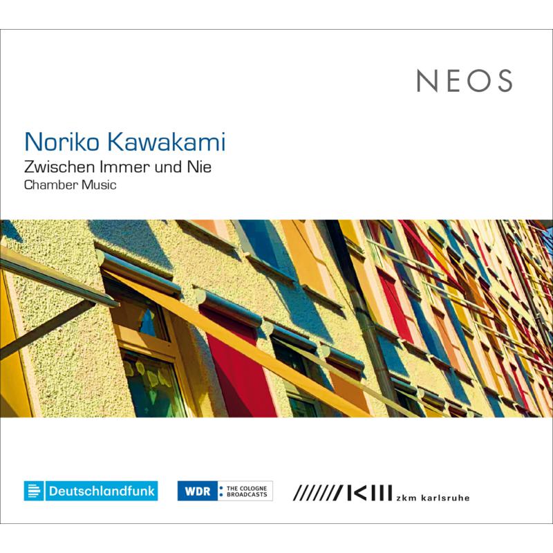 Thurmchen Ensemble Koln, Erik Ona, Julia Spaeth,: Noriko Kawakami: Zwischen Immer Und Nie - Chamber Music