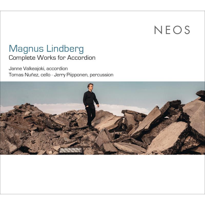 Janne Valkeajok: Magnus Lindberg: Complete Works For Accordion
