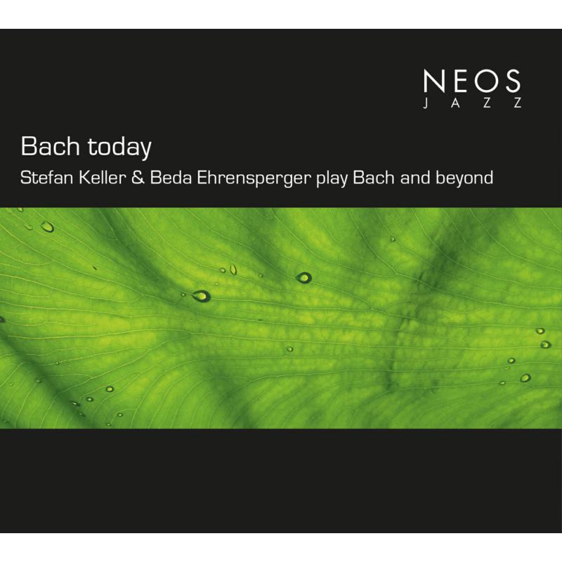 Stefan Keller, Beda Ehrensperger: Bach Today