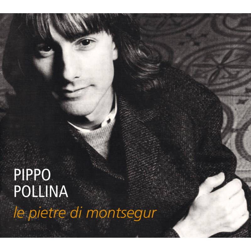 Pippo Pollina: Le Pietre Di Montsegur