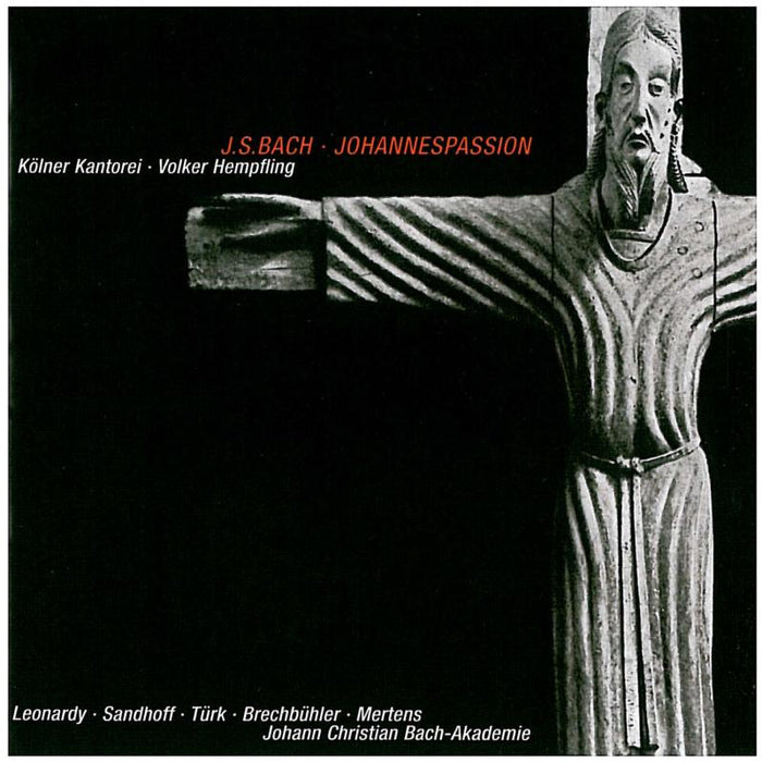 Kolner Kantorei/Johann Christi: St Johns Passion