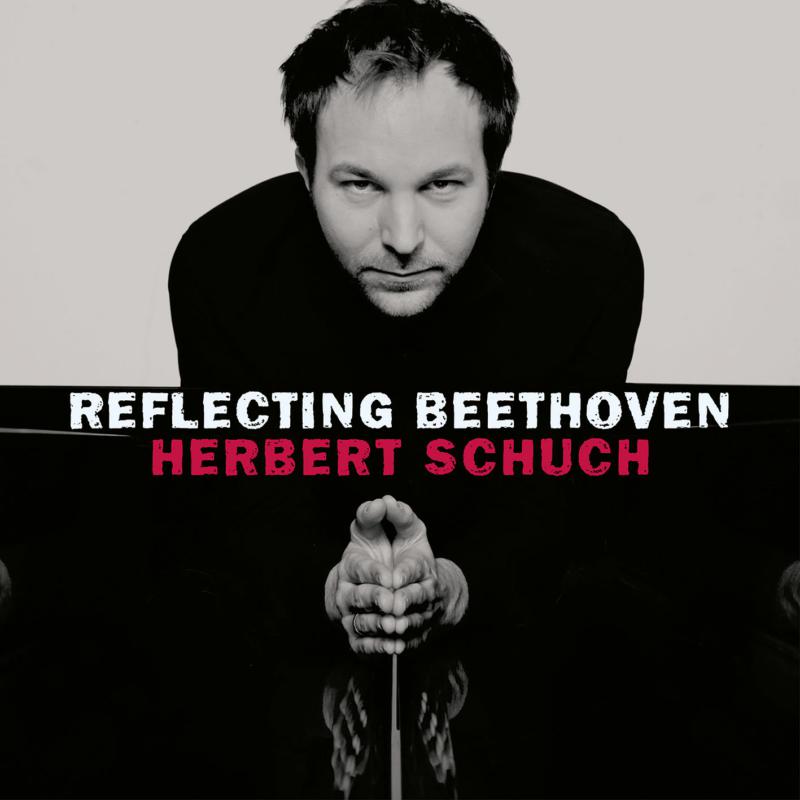 Herbert Schuch: Reflecting Beethoven