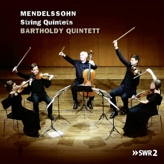 Bartholdy Quintett: Mendelssohn: String Quintets