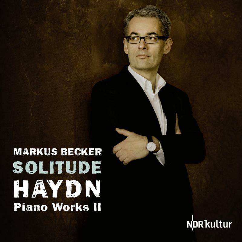 Markus Becker: Solitude: Haydn Piano Works, Vol II