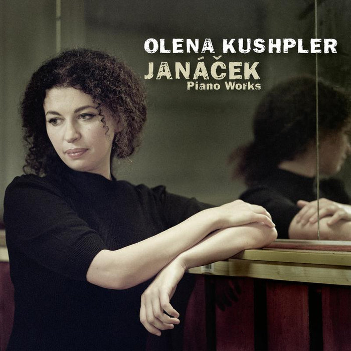 Olena Kushpler: Janacek Piano Works