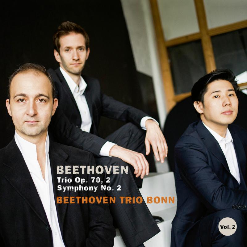 Beethoven Trio Bonn: Beethoven: Piano Trio Op. 70 No. 2 & Symphony No. 2