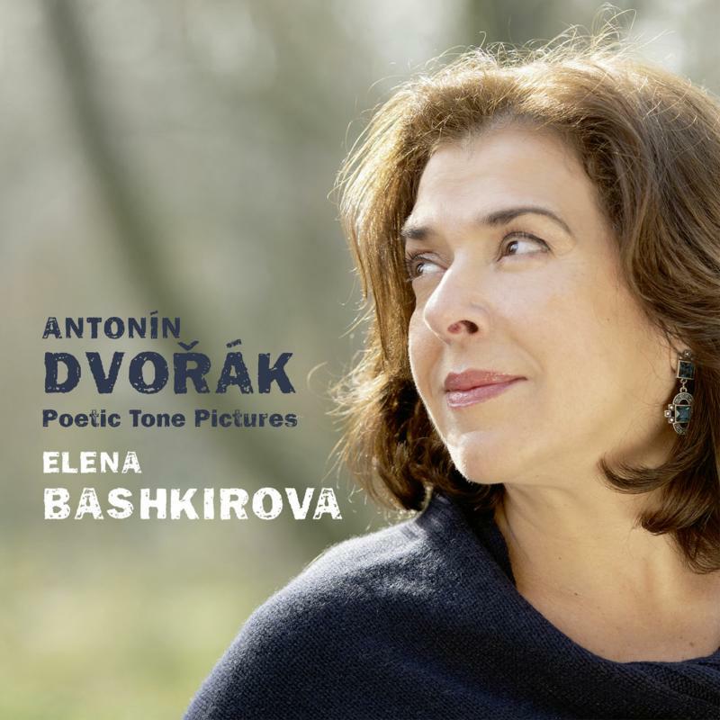 Elena Bashkirova: Dvorak: Poetic Tone Poems