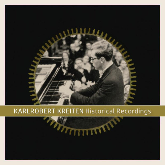 Karlrobert Kreiten: Ravel: Historical Recordings