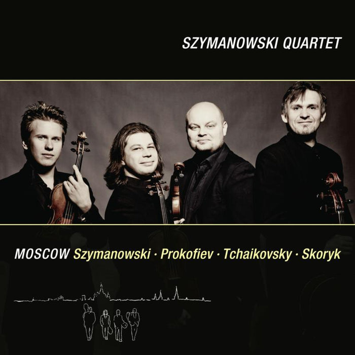 Szymanowski Quartet: Moscow: Szymanowski, Prokofiev, Tchaikovsky, Skoryk