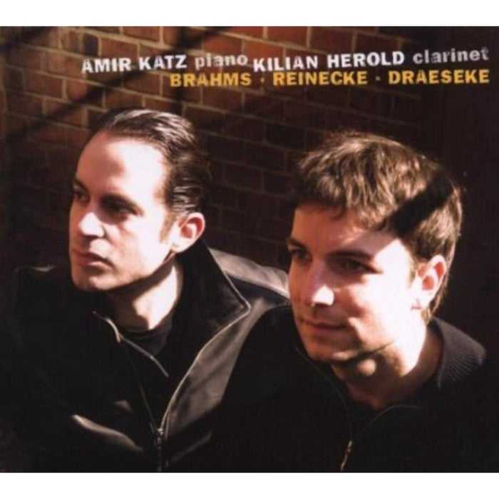 Amir Katz & Kilian Herold: Brahms, Reinecke & Draesecke - Clarinet Sonatas