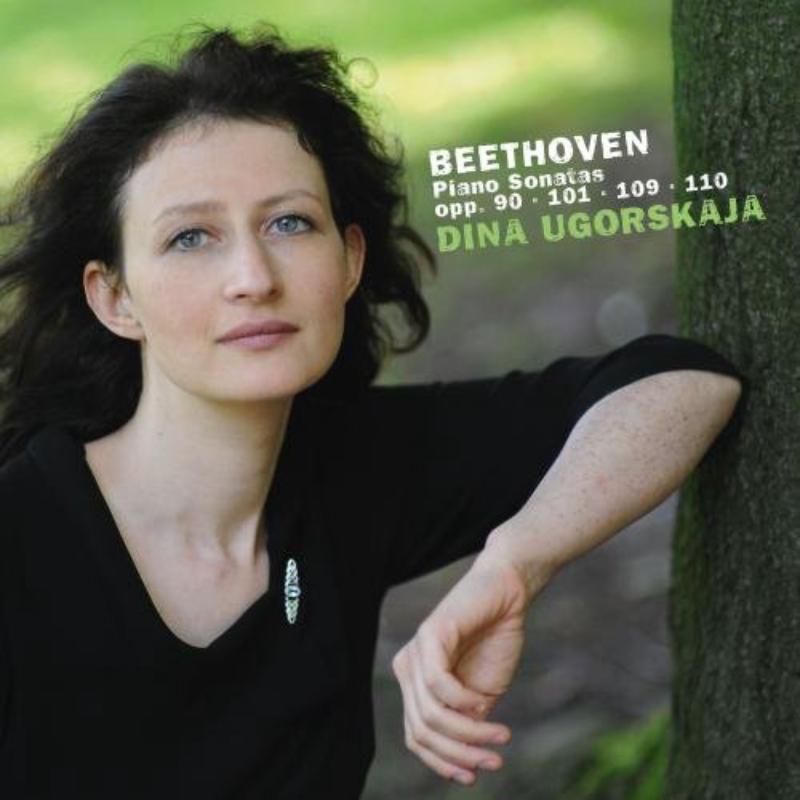 Dina Urgoskaja: Beethoven: Piano Sonatas op. 90, 101,109,110