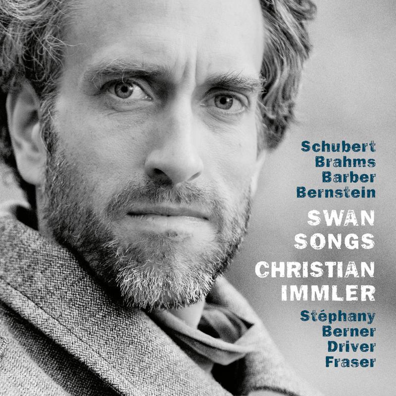 Christian Immler, Anna Stephany, Christoph Berner, Silvia Fraser & Danny Driver: Swan Songs - Schubert, Brahms, Bernstein, Driver