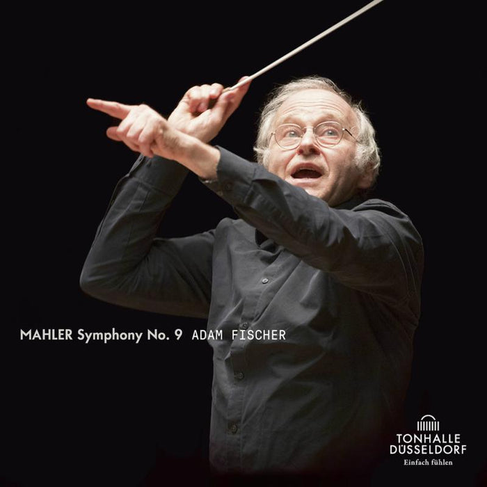 Dusseldorfer Symphoniker & Adam Fischer: Mahler: Symphony No. 9 In D Minor