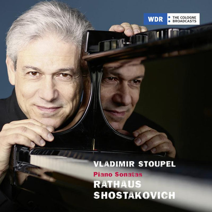 Vladimir Stoupel: Rathaus, Shostakovich: Piano Sonatas