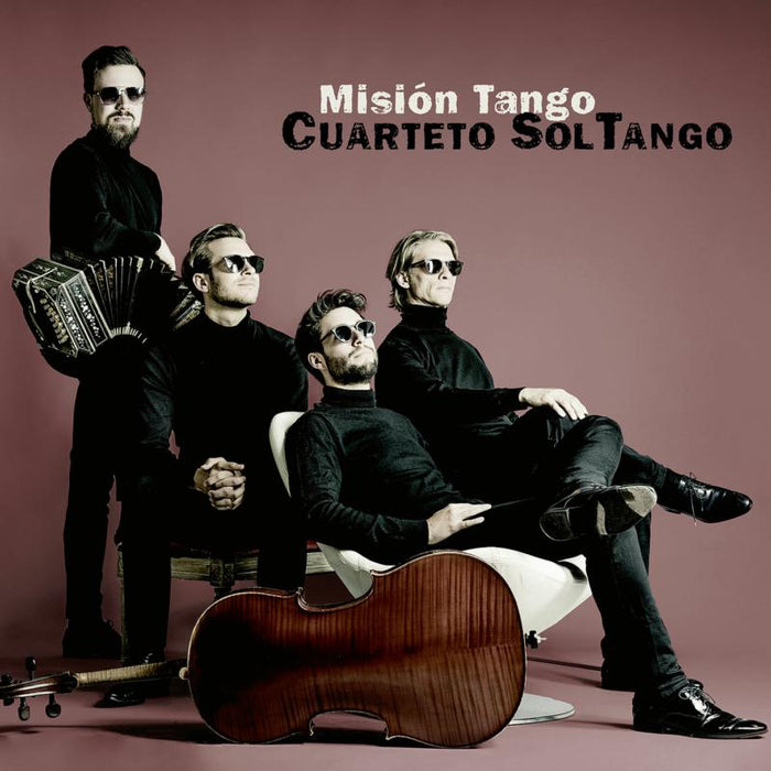 Cuarteto SolTango: Mision Tango