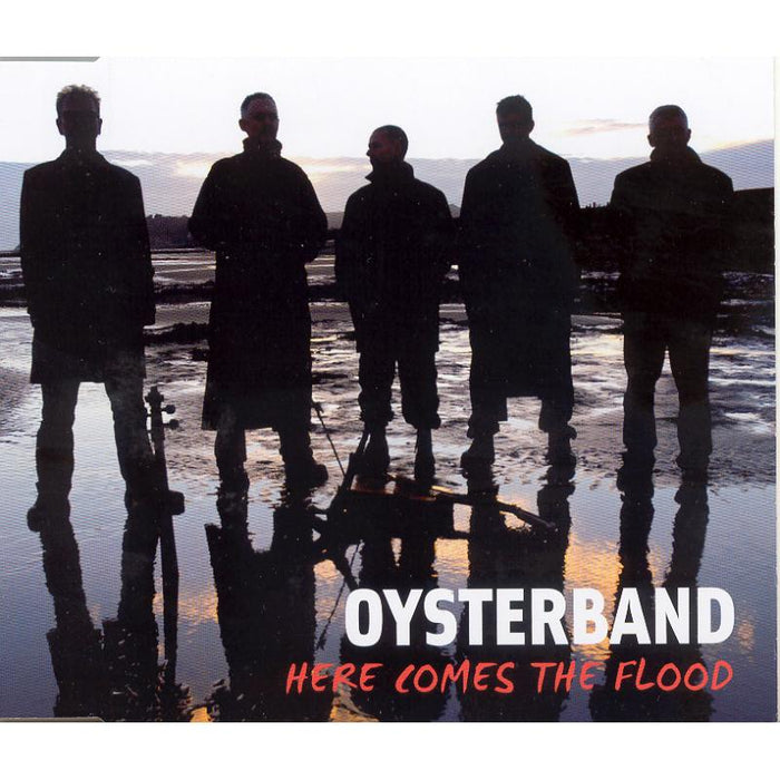 Oysterband: Here Comes The Flood