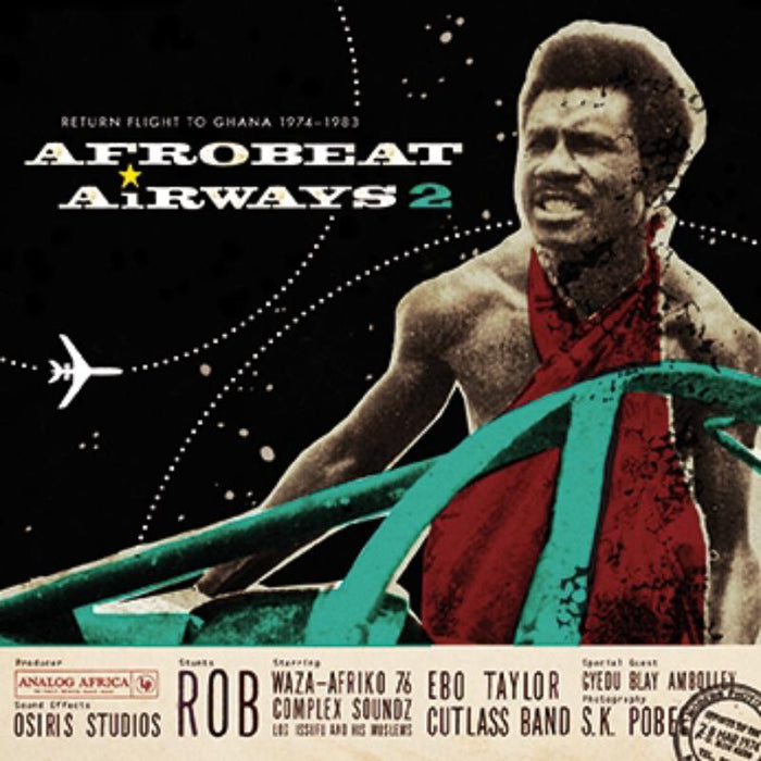 Various Artists: Afrobeat Airways 2: Return Flight To Ghana 1974-1983