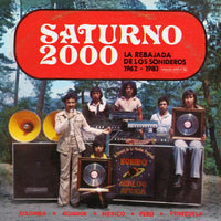 Various Artists: Saturno 2000 - La Rebajada De  Los Sonideros 1962 - 1983