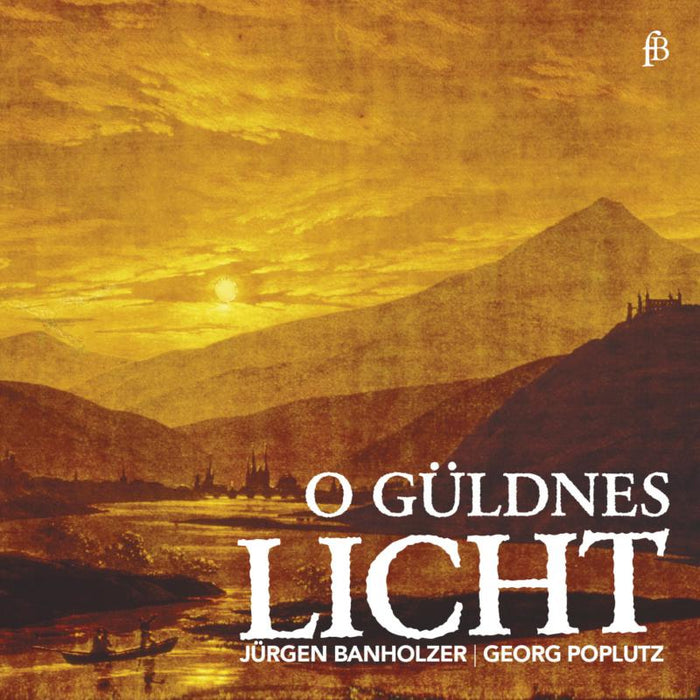 Jurgen Bannholzer; Georg Poplutz: O Guldnes Licht - Works By Buxtehude Etc