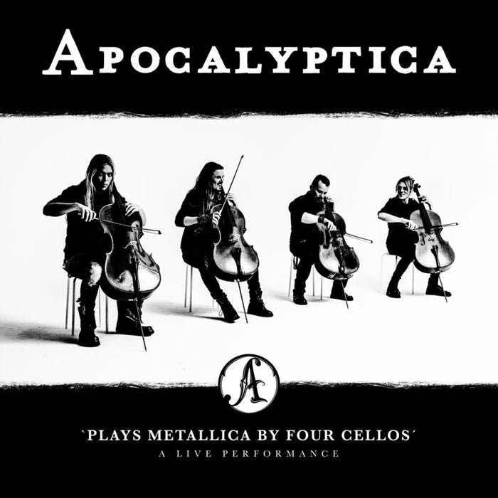 Apocalyptica: Plays Metallica - A Live Performance 