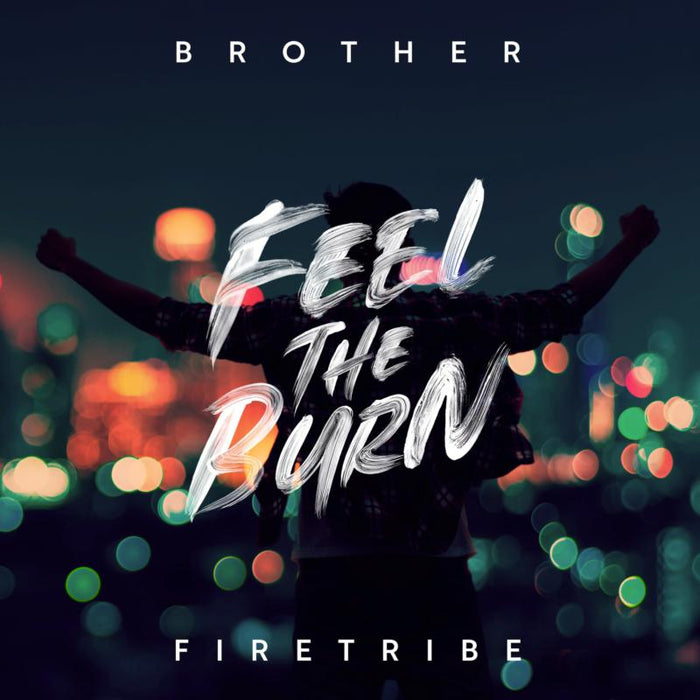 brotherfiretribe-feeltheburn