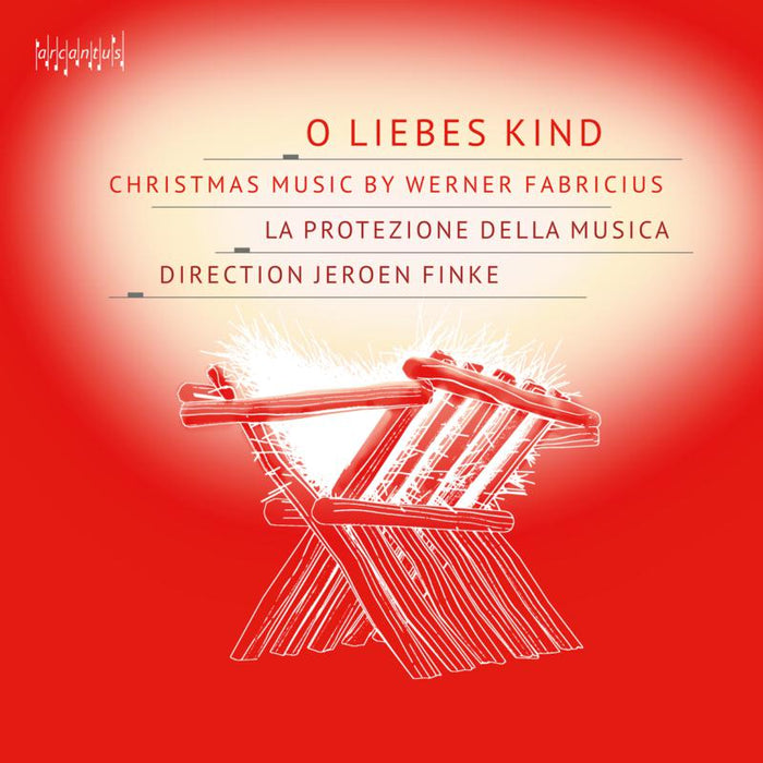 La Protezione della Musica; Jeroen Finke: O Liebes Kind: Christmas Music by Werner Fabricius