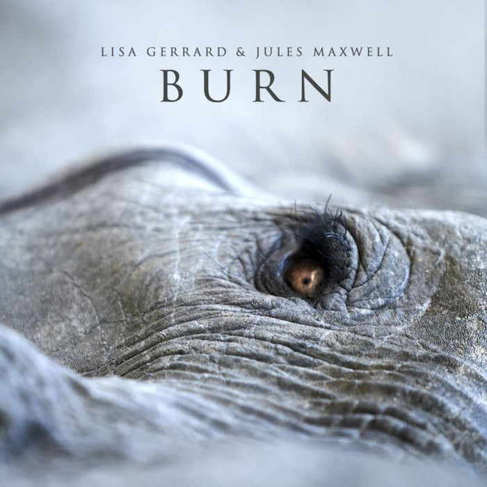 Lisa Gerrard & Jules Maxwell: Burn