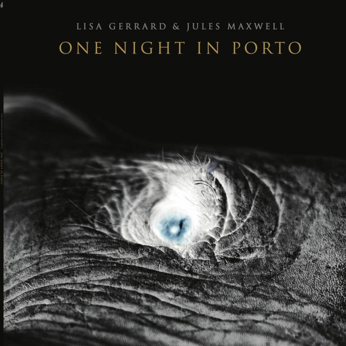Lisa Gerrard & Jules Maxwell: One Night in Porto CD10