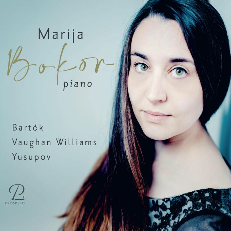 Marija Bokor: Piano Works By Bartok, Vaughan Williams & Yusupov