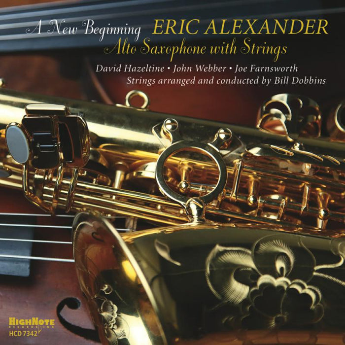 Eric Alexander A New Beginning - Alto Saxophone with Strings CD