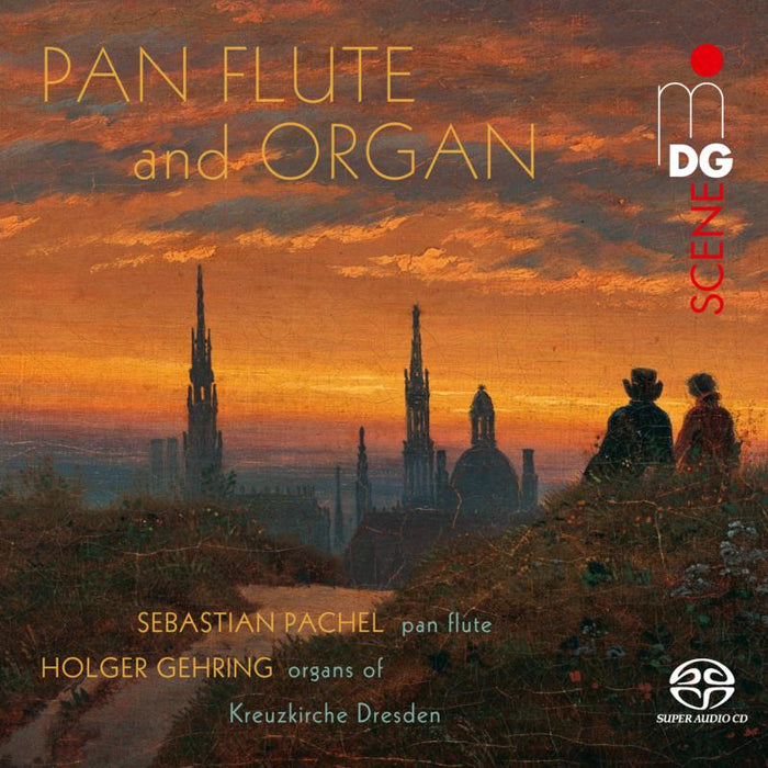 Sebastian Pachel; Holger Gehring; Nora Koch Pan Flute and Organ SACD