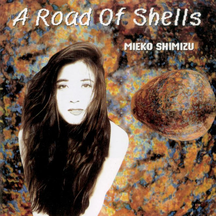 Mieko Shimizu: Road Of Shells