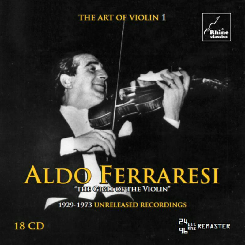 Aldo Ferraresi: Various: The Art of Violin Vol. 1 - 1929-1973 Unreleased Recordings