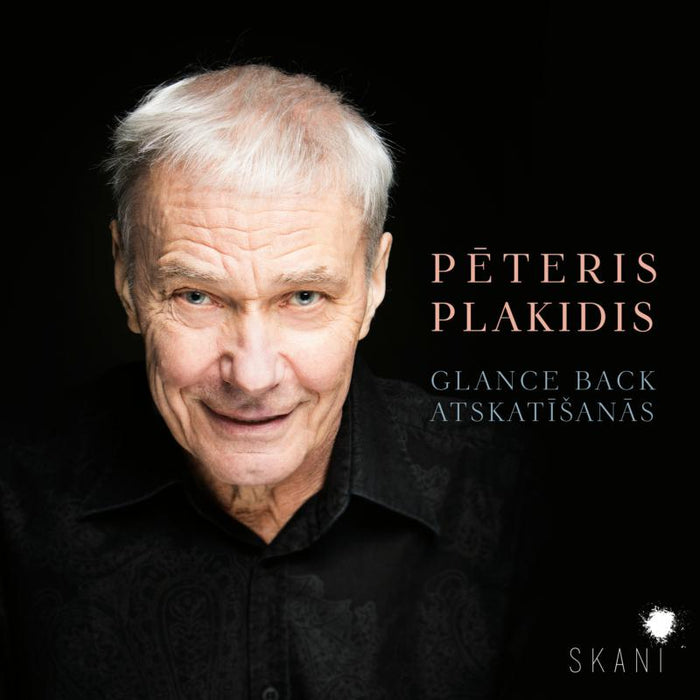 Latvian National Symphony Orchestra, Vassily Sinaisky: Peteris Plakidis: Glance Back / Atskatisanas