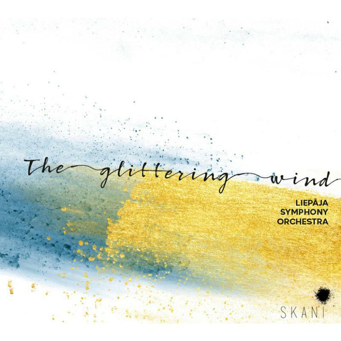 Liepaja Symphony Orchestra, Rinkevicius, Lakstigala, Simkus: The Glittering Wind: Ratniece, Gribincika, Einfelde, Smite,