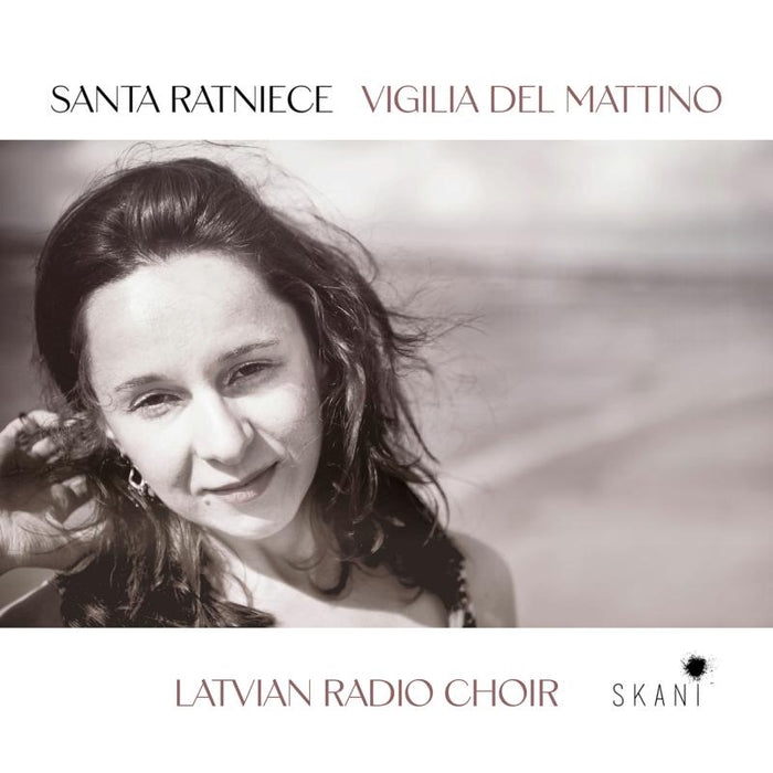 Latvian Radio Choir, Sigvards Klava, Kaspars Putnins: Santa Ratniece - Vigilia Del Mattino