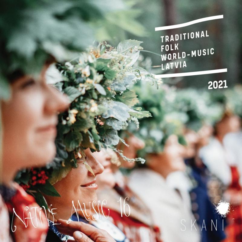 Various Artists: Native Music 16: Traditional Folk World Music Latvia 2021