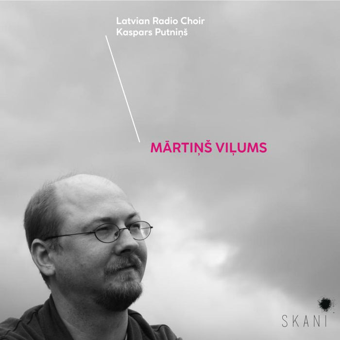 Latvian Radio Choir, Kaspars Putnins: Martins Vilums