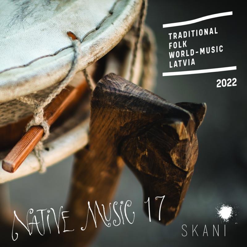 Various Artists: Native Music 17: Traditional, Folk, World Music from Latvia