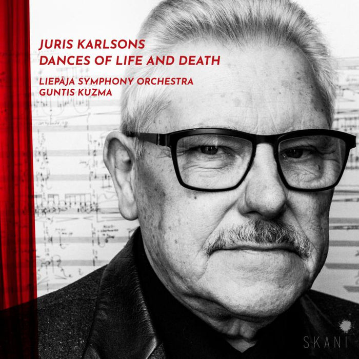 Liepaja Symphony Orchestra, Guntis Kuzma: Juris Karlsons: Dances of Life and Death