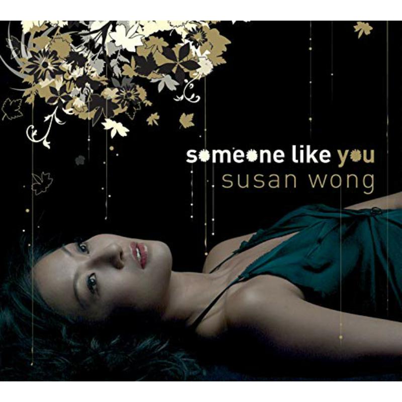 Susan Wong: Someone Like You