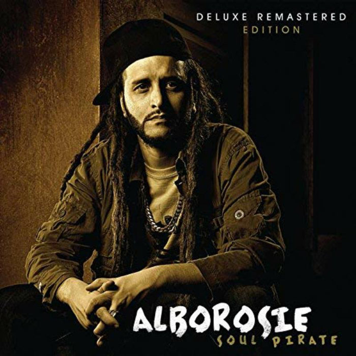 Alborosie: Soul Pirate (Deluxe Remastered)