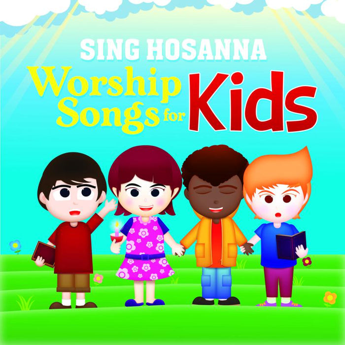 Sing Hosanna: Worship Songs For Kids