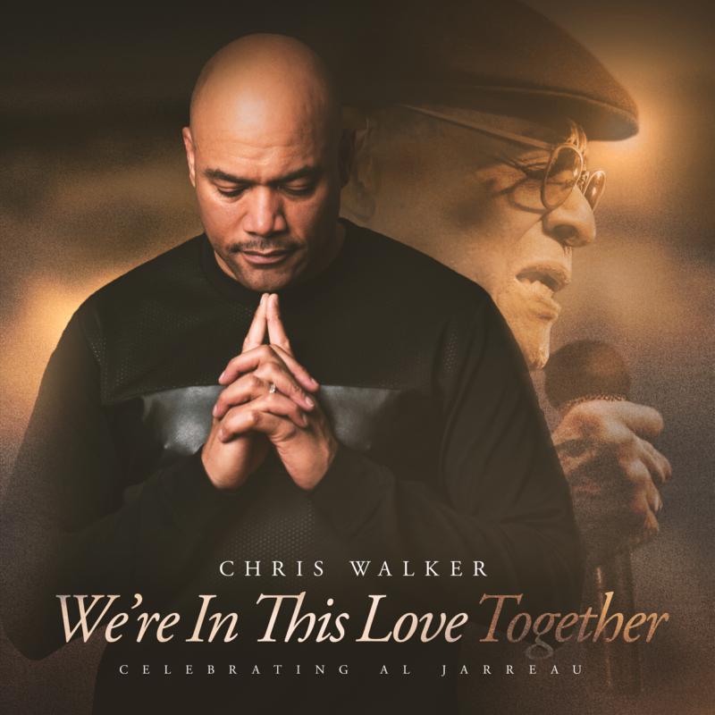 Chris Walker: We're In This Love Together (Limited Numbered Edition LP)