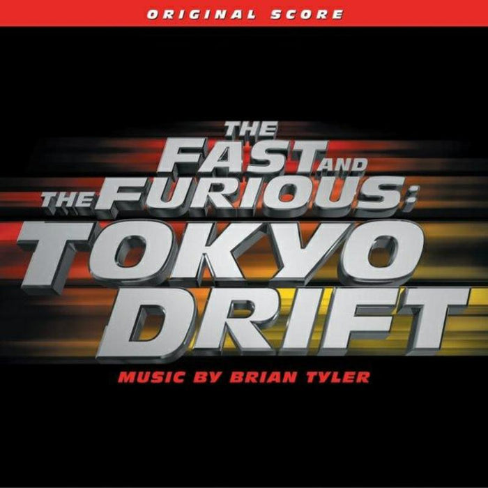 Brian Tyler The Fast & Furious: Tokyo Drift CD