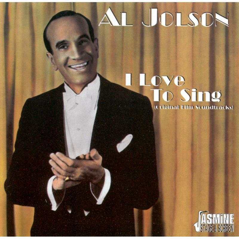 Al Jolson: I Love to Sing (Original Film Soundtracks)